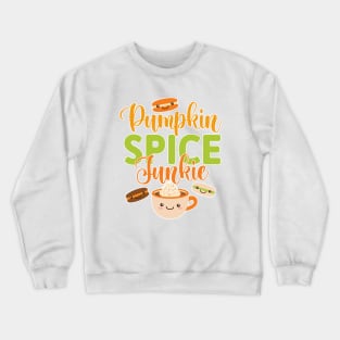 Pumpkin Spice Junkie, Pumpkin Spice Latte, and Macarons Crewneck Sweatshirt